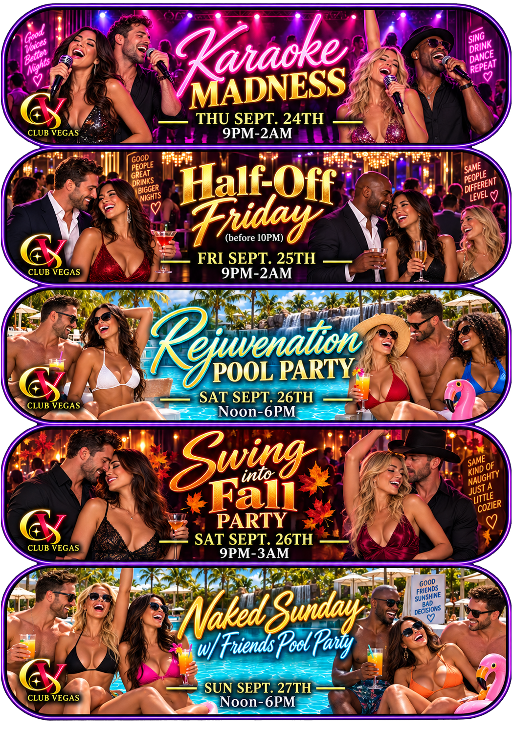 Club Vegas lineup, September 24–27, 2026: Karaoke Madness Thursday 9 PM–2 AM; Half-Off Friday before 10 PM, Friday 9 PM–2 AM; Rejuvenation Pool Party Saturday noon–6 PM; Swing into Fall Party Saturday 9 PM–3 AM; Naked Sunday with Friends Pool Party Sunday noon–6 PM. Select to RSVP.