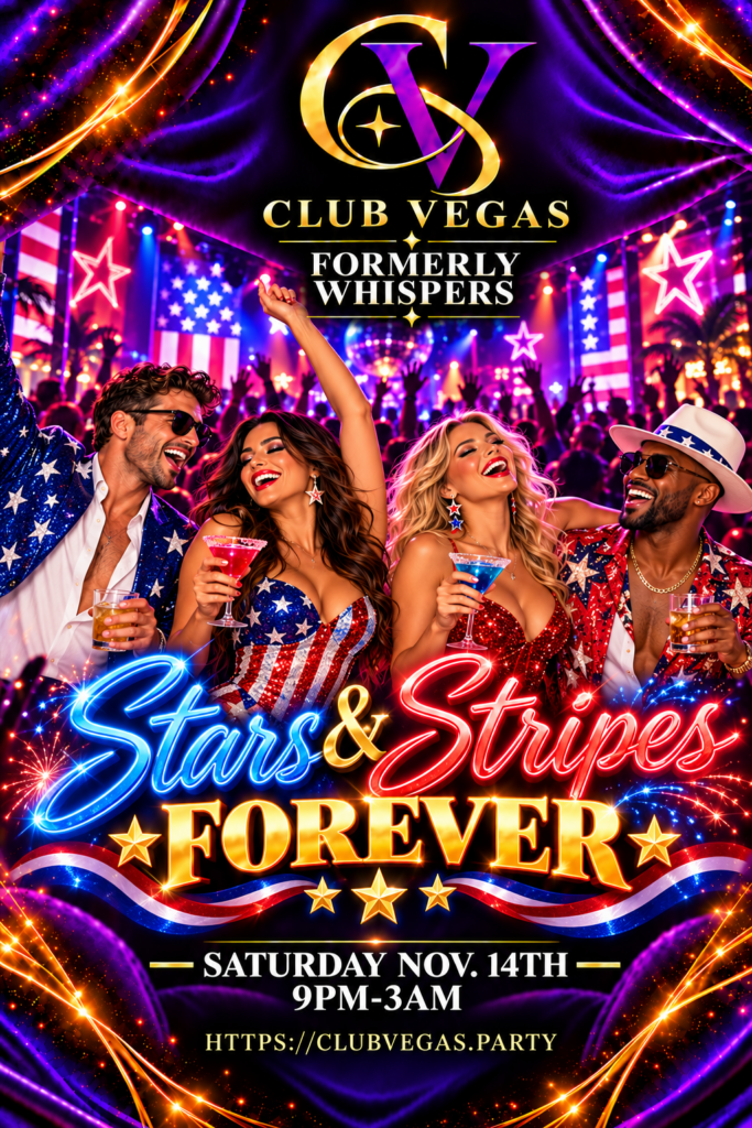 Stars & Stripes Forever at Club Vegas, November 14, 2026, 9 PM–3 AM.