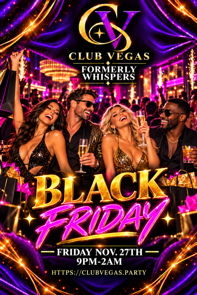 Black Friday at Club Vegas, November 27, 2026, 9 PM–2 AM.
