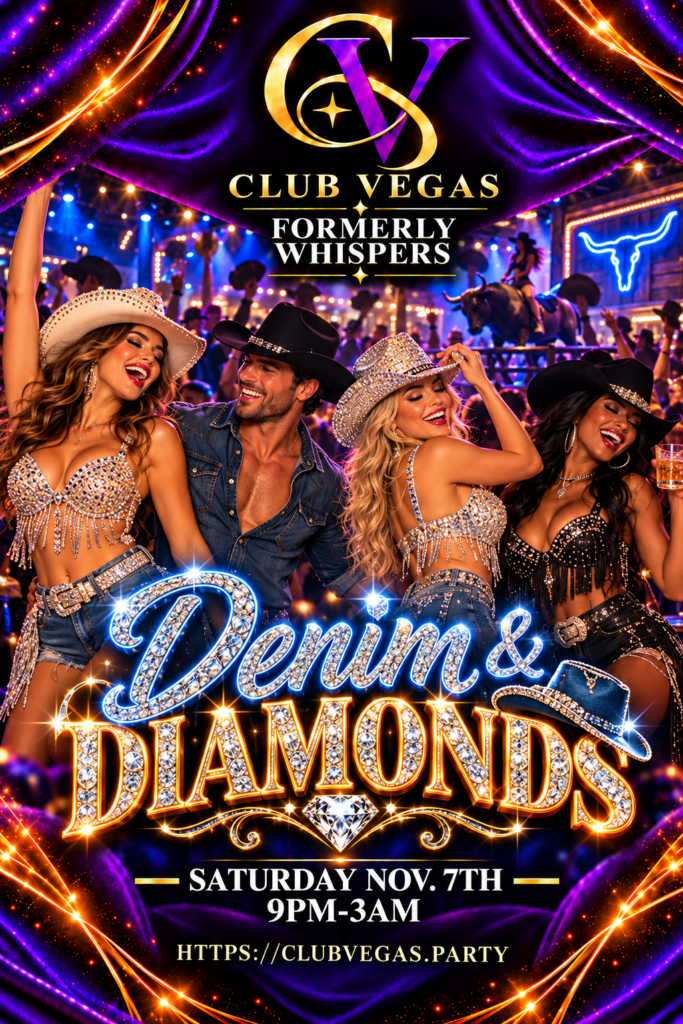 Denim & Diamonds at Club Vegas, November 7, 2026, 9 PM–3 AM.